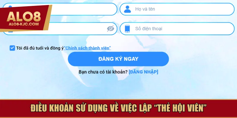 Điều khoản sử dụng về việc lập “thẻ hội viên”