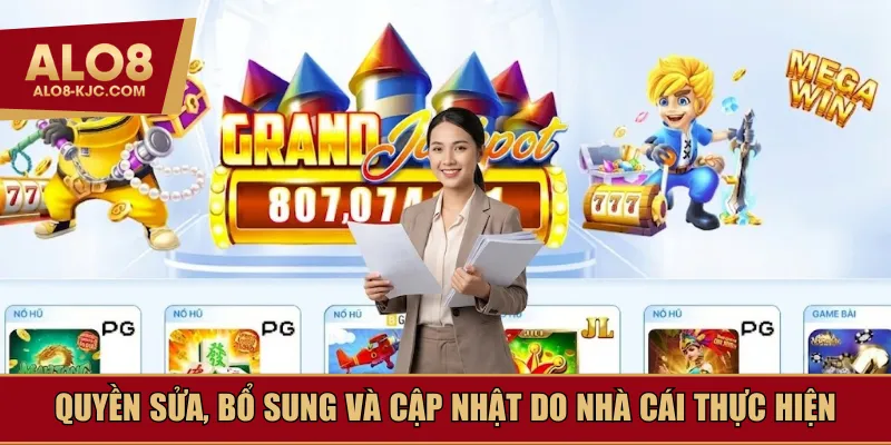Quyền sửa, bổ sung và cập nhật do nhà cái thực hiện