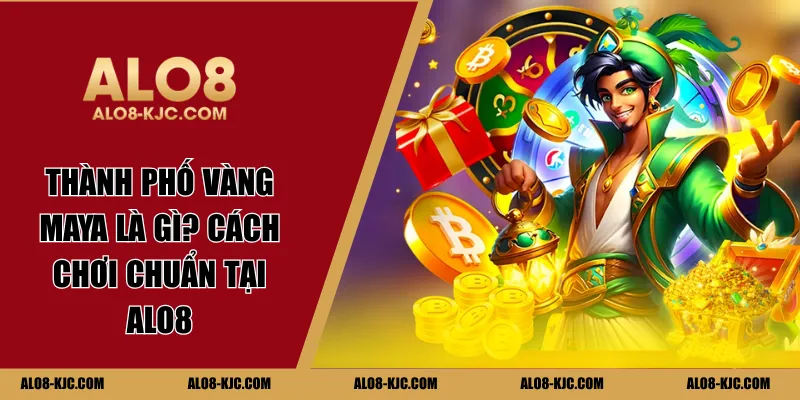 Thành Phố Vàng Maya